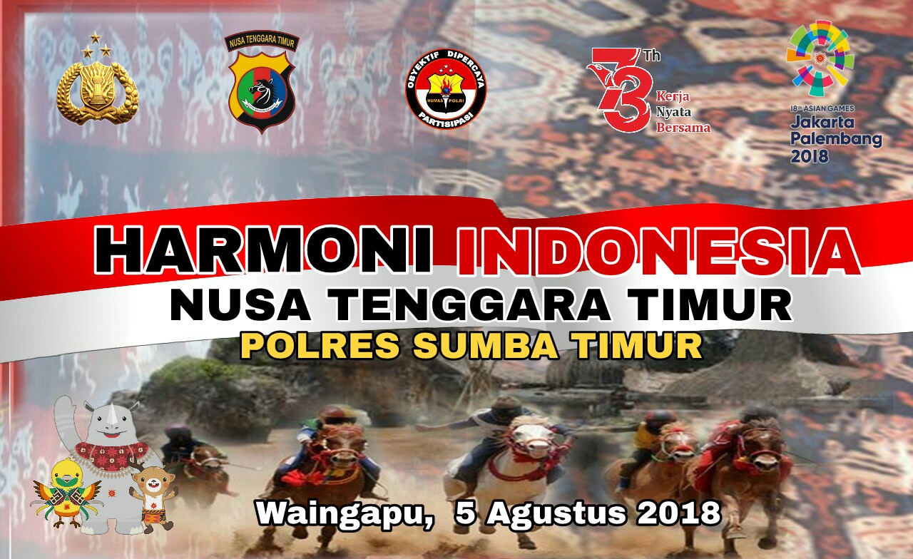Harmoni Indonesia,  Sinergi TNI Polri Menyambut Asian Games 2018 dan HUT RI Ke 73